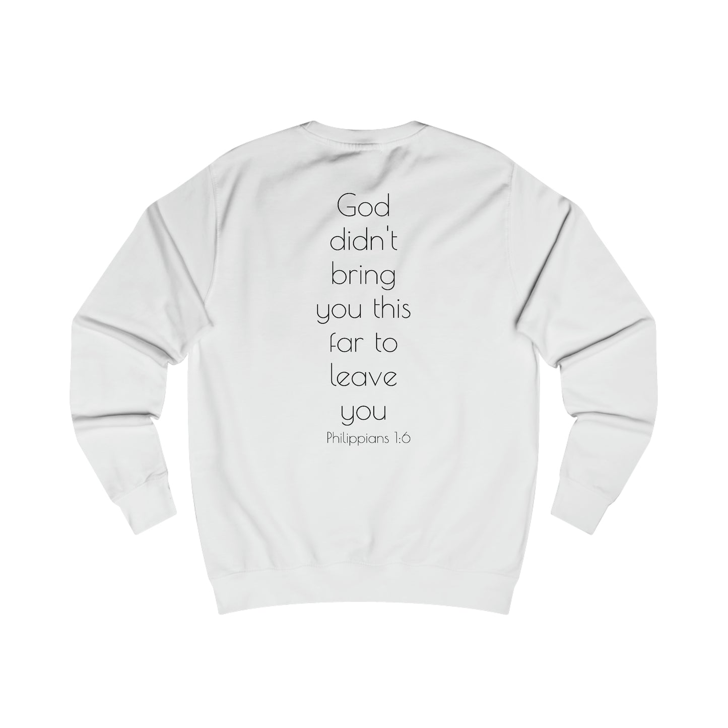 Philippians 1:6 Sweatshirt